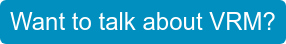 Want to talk about VRM?